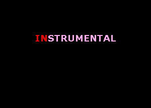 INSTRUMENTAL