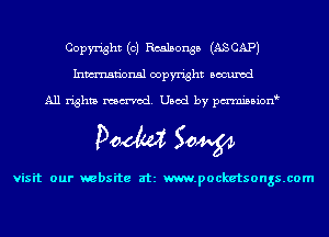 Copyright (c) Rcalsonsb (ASCAPJ
Inmn'onsl copyright Bocuxcd

All rights named. Used by pmnisbion

Doom 50W

visit our website at m.pocketsongs.com