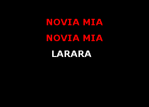 NOVIA MIA
NOVIA MIA

LARARA