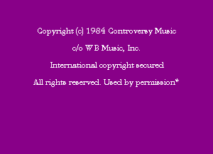 Copyright (c) 1984 Conmmy Music
Clo WB Music, Inc
hman'onal copyright occumd

All righm marred. Used by pcrmiaoion