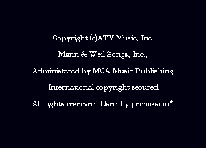 Copyright (o)ATV Music, Inc.
Mann 6x. Wail Songs, Inc,
Admmiamcd by MCA Music Pubh'ohing
hmationsl copyright scoured

All rights mantel. Uaod by pen'rcmmLtzmt