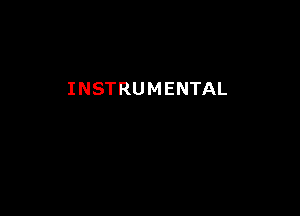 INSTRUMENTAL