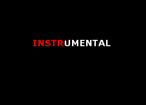 INSTRUMENTAL