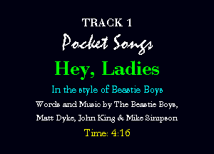 TRACK 1

Poem 30W
Hey, Ladies

In the style of Emma Boys
Words and Music by The Bemuc Bow,
Man Dykc, John ling (Q hm Smapoon

Tune 4 16