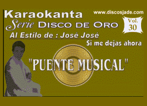 Karaokanta 5mmm
eYzwr DISCO DE ORO

A! Esme dc .' Josci JosaS
Si me dcjas ahora