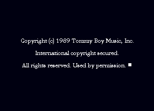 Copyright (c) 1989 Tommy Boy Music, Inc
hman'oxml copyright secured,

All rights marred. Used by perminion '