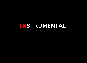 INSTRUMENTAL