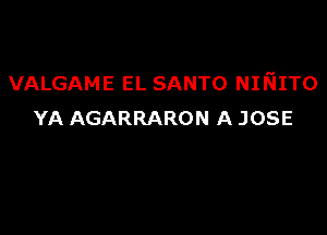 VALGAME EL SANTO NIKIITO

YA AGARRARON A JOSE