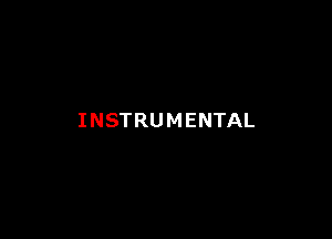 INSTRUMENTAL