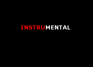 INSTRUMENTAL