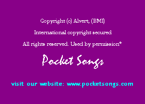 Copyright (c) Alvm't, (EMU
Inmn'onsl copyright Bocuxcd

All rights named. Used by pmnisbion

Doom 50W

visit our websitez m.pocketsongs.com