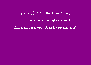 Copyright (c) 1964 Blue Scan Munic, Inc
hmmdorml copyright nocumd

All rights macrmd Used by pmown'