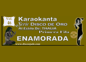 a Karaokanta
 257 DISCO DE 0R0

Al Esnlo Dot THAUA

ENAMORADA

WNW