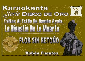 Karaokanta
(351171165leSCUQA. DE 0 RD I

Fatima RI Fstiln UR naIIInn Mala?
Ia manna Ila Ia WHIP!

DAM. mm

R4 Fl IIII cm IIFTI'IMII
t i9 ..... M .

Ruben Fuentes