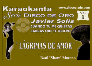 Karaokanta WWWM
G (716 DISCO DE ORO

Ja vier Son's
CUANDO TU ME QOIERAS
saanas our n ammo

 mums DEAMOR

mm 'thw' Morena?