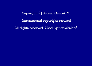 Copyright (c) Sm Ccmn-CM
hmmdorml copyright nocumd

All rights macrmd Used by pmown'