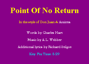 Point Of N 0 Return

Inthcbtylc of Don JuangcAminta

Words by Charles Hm
Music by AL. chbm'
Additional lyrics by Richard stages
Key Fm Tum 529