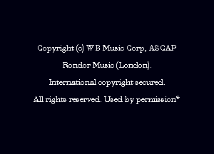Copyright (C) VB Music Corp, ASCAP
Render Music (London).
Imm-nan'onsl copyright secured

All rights ma-md Used by pmboiod'
