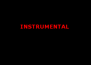 INSTRUMENTAL