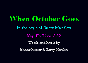When October Goes

In the style of Barry Mamlow

Wanda and Mums by
Johnny Maw 4x Barry Mguulow