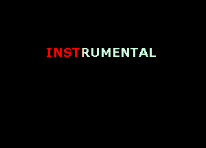 INSTRUMENTAL