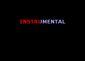 INSTRUMENTAL