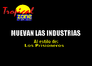 MUEUEN HIS INDUSTRIES

AI cstilo dm
Los Prisioneros