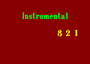 Instrumental

821