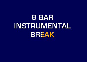 EBBAR
INSTRUMENTAL

BREAK