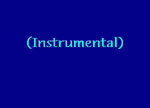 (Instrumental)