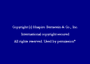 Copyright (c) Shapiro Bernstein 3c Co, Inc
Inman'onsl copyright secured

All rights ma-md Used by pmboiod'