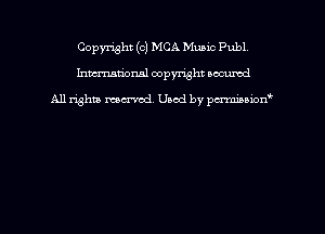 Copyright (c) MCA Mumc Publ
hmmdorml copyright nocumd

All rights macrmd Used by pmown'