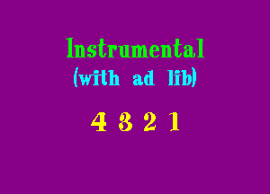 Instrumental
(with ad lib)

4321