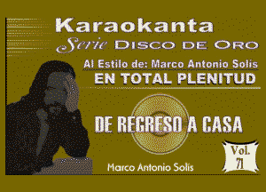 Karaokanta
(3.5117? DISCO DE 0R0

M Estilu rim Marco Antonio Solis

. EN...IQTW