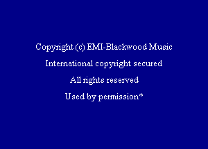 Copyright (c) E.Ml-Blackwood Music
Intemauonal copyright secuxed

All nghts xesexved

Used by pemussion'