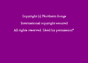 Copyright (c) Northern Sonso
hmmdorml copyright nocumd

All rights macrvod Used by pcrmmnon'