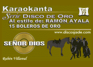 ngraoganta ........ M

QSIV'IIJ DISCO DE ORO
A! estllo de' RAMdN AYALA

15 BOLEROS DE 0R0