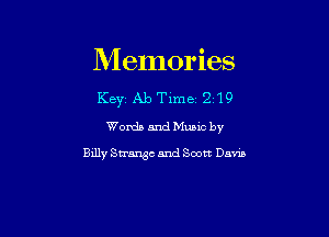Memories

Key1Ab Tlme 219

Words and Music by

Billy Strange and Scott Davin