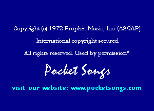 Copyright (c) 1972 Pmphct Music, Inc. (AS CAP)
Inmn'onsl copyright Bocuxcd

All rights named. Used by pmnisbion

Doom 50W

visit our websitez m.pocketsongs.com