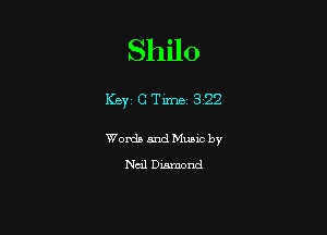 Shilo

1(8ij Tima 322

Words and Music by

Neil Diamond