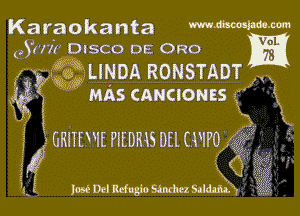 Karaokanta mmkmm

QWII' DISCO DE 0R0 W

W? LINDA RONSTADT
MAS CANCIONES- K K

GRHEWE PIEDRIS DEl (WPO qr T
Q i

10R Del Magic 5mm Saidew .