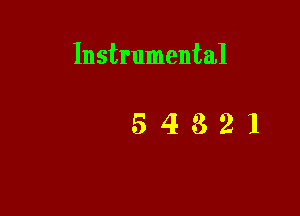 Instrumental

54321