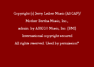 Copyright (c) Imy Lm'bcr Music (ASCAPV
NIDthcr Bertha Music, Inc,
admin. by ABKCO Music, Inc. (BM!)
Inman'onsl copyright secured

All rights ma-md Used by pmboiod'