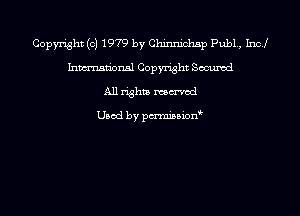 Copyright (c) 1979 by Chinnichsp Pub1., Incl
Inmn'onsl Copyright Secured
All rights named

Used by pmnisbion