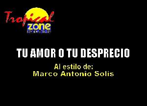 TU M103 ll TU DESPHEBIU

AI cstilo dm
Marco Antonio Solis