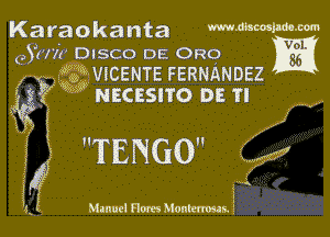 Karaokanta mMMW-M

(Au?! DISCO DE 0R0 m
v f? VICENTE FERNANDEZ

i W nscasno 02 TI