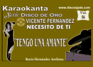 Karaokanta WmmW-m
(93km DISCO DE 0R0 fggi

12.. '53 .m wcerms FERNANDEZ
gs uscasno DE Tl

?g'TENGO LLVL WNE M

Iv i
31 R000 minder Anitano. .