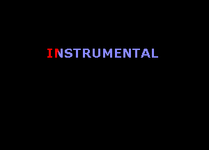 INSTRUMENTAL