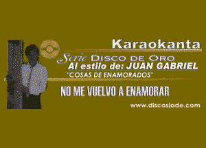 633 , Karaokanta

W 87m Dasco DE ORO
M 051110 dm JUAN GABRIEL

C0343 DE ENAMOMDOS

m1 ME uumm a EHAMUHAVHV

m. dxmm com