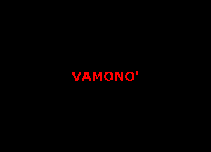 VAMONO'